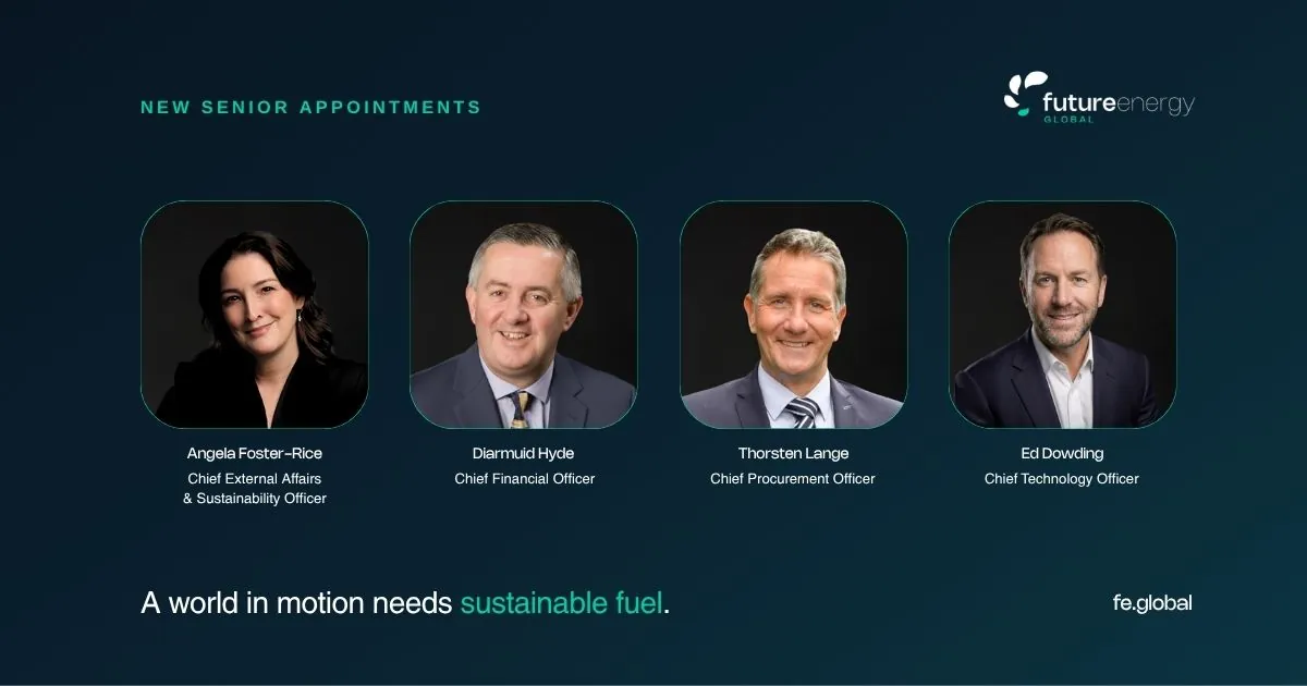 Future Energy Global's four new senior appointments: Angela Foster-Rice, Chief External Affairs and Sustainability Officer; Diarmuid Hyde, Chief Financial Officer; Thorsten Lange, Chief Procurement Officer; and Ed Dowding, Chief Technology Officer.